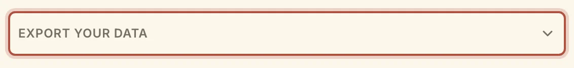 Export your data, in the Account section
